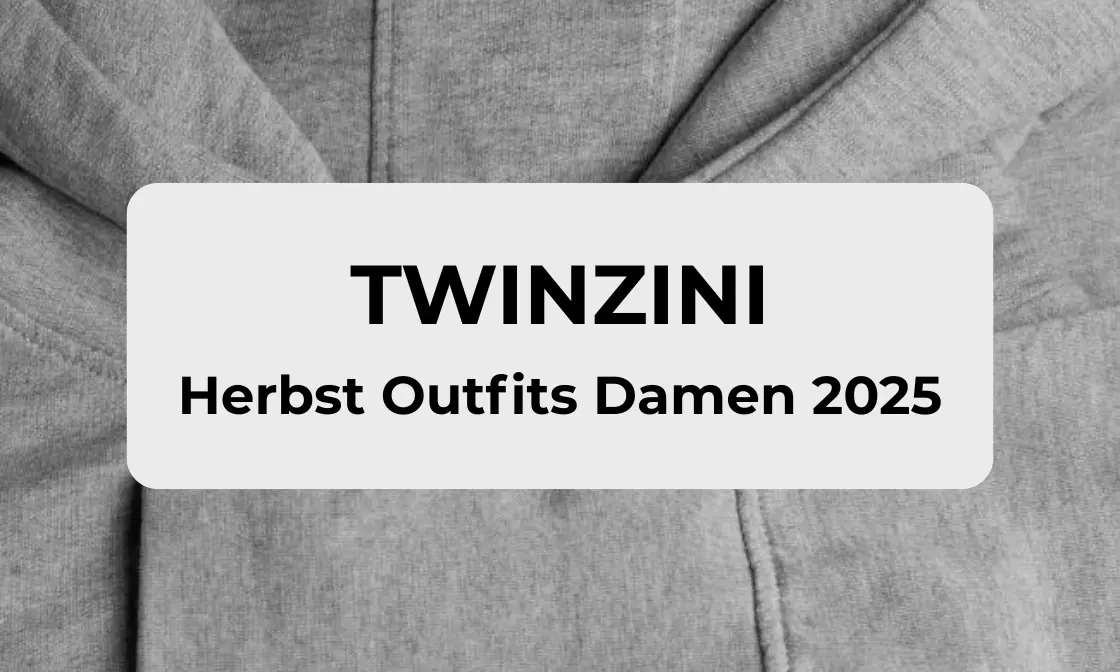 TWINZINI: Herbst Outfits Damen 2025